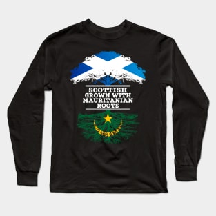 Scottish Grown With Mauritanian Roots - Gift for Mauritanian With Roots From Mauritania Long Sleeve T-Shirt